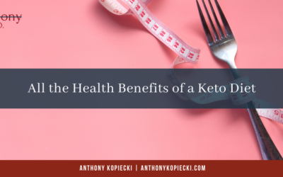 All the Health Benefits of a Keto Diet