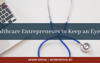 Healthcare Entrepreneurs to Keep an Eye On