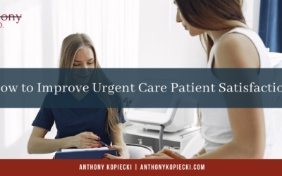 How to Improve Urgent Care Patient Satisfaction