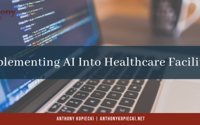 Implementing AI Into Healthcare Facilities