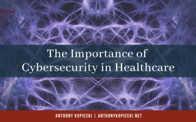 The Importance of Cybersecurity in Healthcare